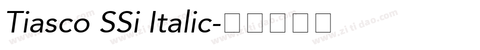 Tiasco SSi Italic字体转换